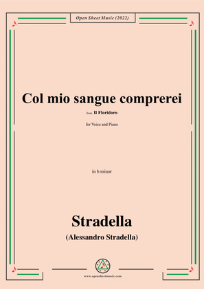 Stradella-Col mio sangue comprerei,from Il Floridoro,in b minor