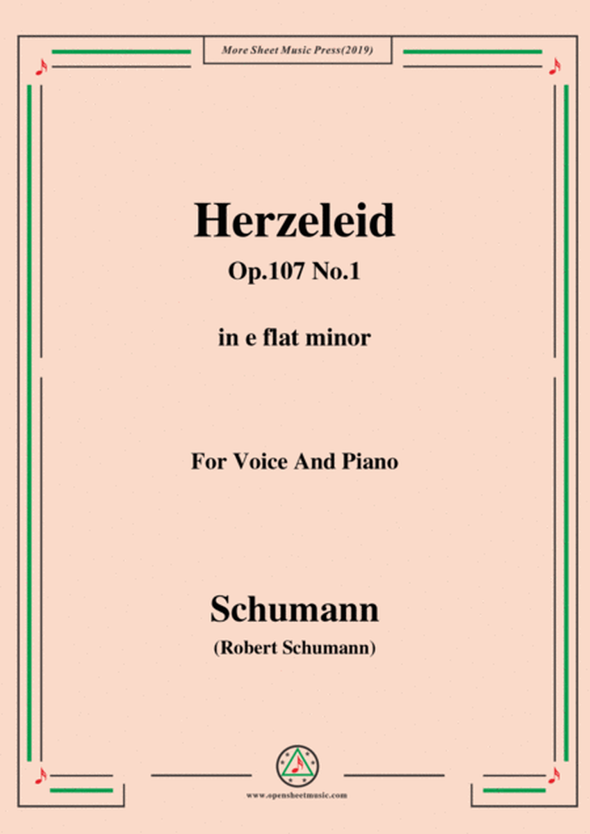 Schumann-Herzeleid,Op.107 No.1,in e flat minor,for Voice&Piano