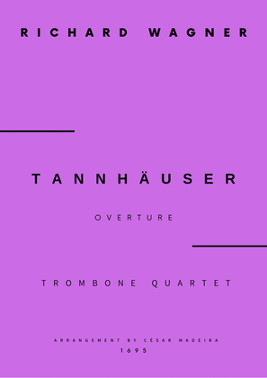 Tannhäuser (Overture) - Trombone Quartet (Full Score) - Score Only