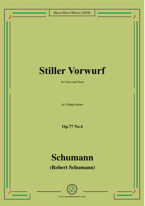 Schumann-Stiller Vorwurf,Op.77,No.4,in f sharp minor,for Voice&Piano