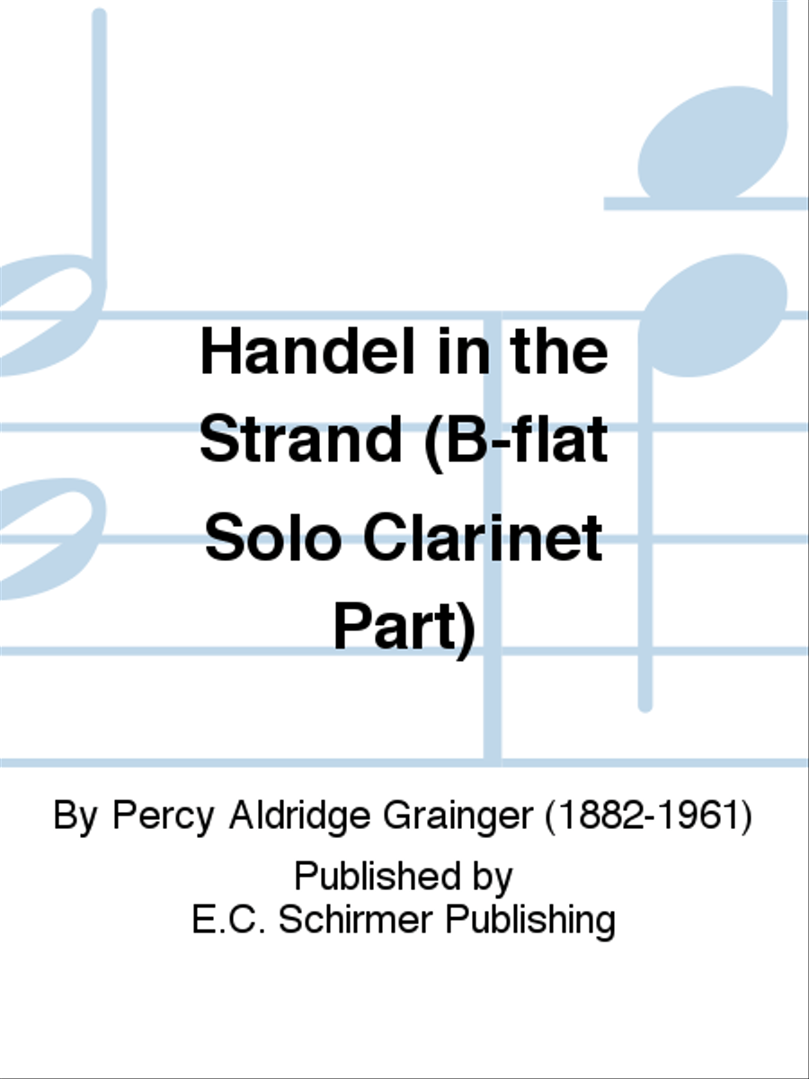 Book cover for Handel in the Strand (B-flat Solo Clarinet Part)