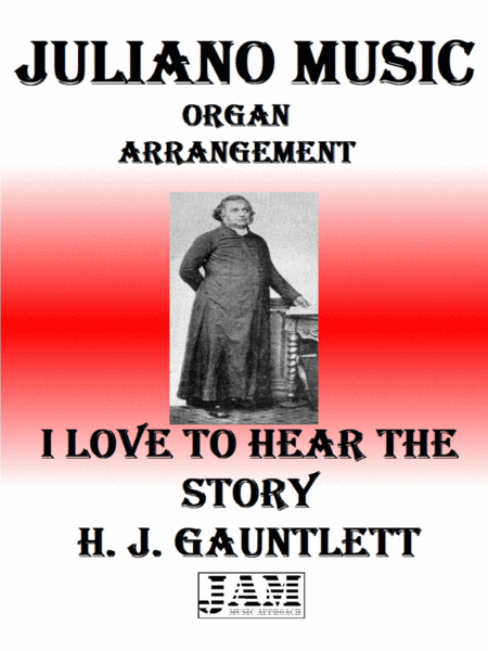 I LOVE TO HEAR THE STORY - H. J. GAUNTLETT (HYMN - EASY ORGAN) image number null