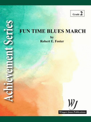 Fun Times Blues March