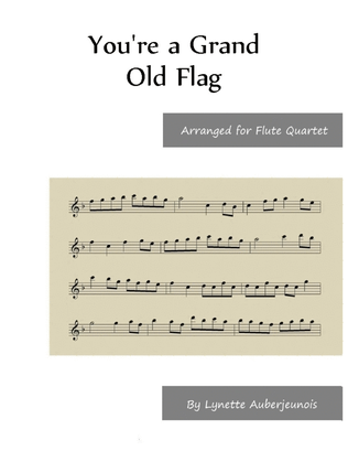 Book cover for You’re a Grand Old Flag - Flute Quartet