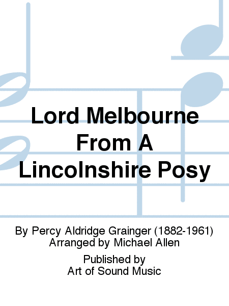 Lord Melbourne From A Lincolnshire Posy
