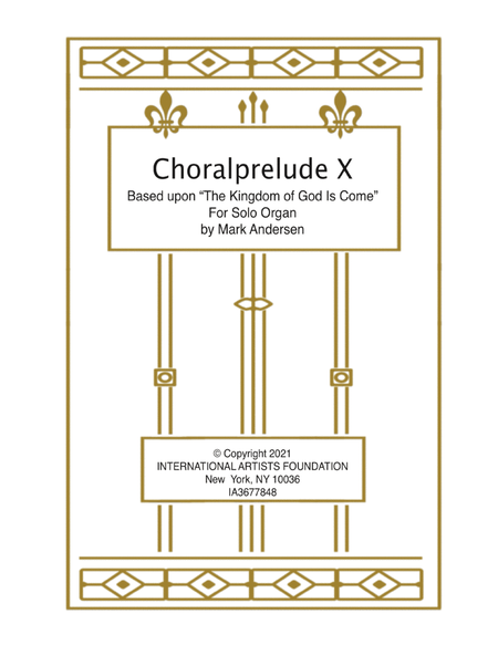 Choralprelude X for Solo Organ based upon "The Kingdom of God Is Come" by Mark Andersen