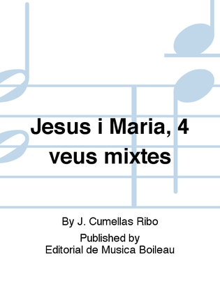 Jesus i Maria, 4 veus mixtes