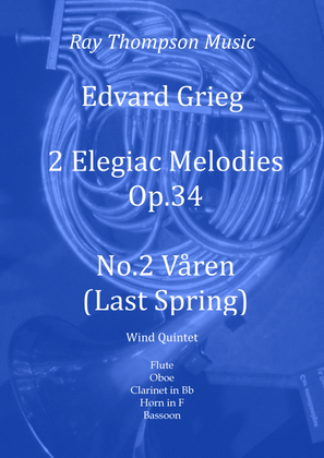 Book cover for Grieg: 2 Elegiac Melodies Op.34 No.2 “Våren” (Last Spring) - wind quintet