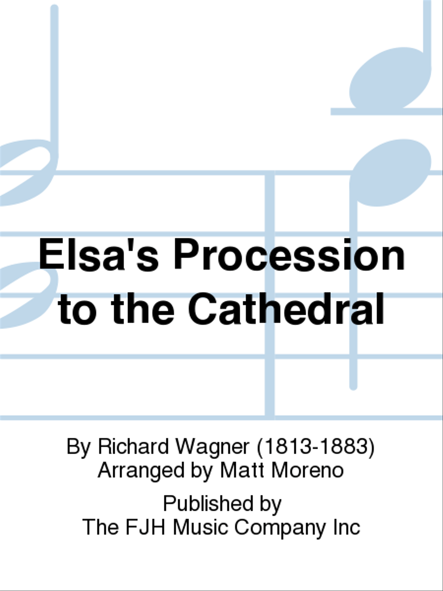 Elsa's Procession to the Cathedral