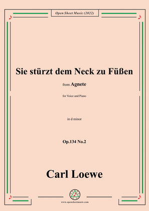 Book cover for Loewe-Sie stürzt dem Neck zu Füßen,in d minor,Op.134 No.2,from Agnete