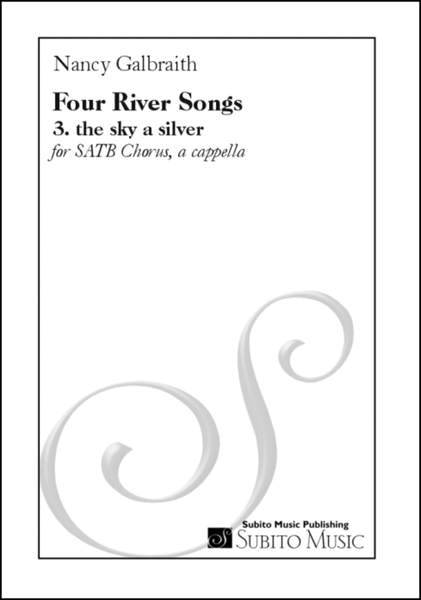 Four River Songs 3. the sky a silver