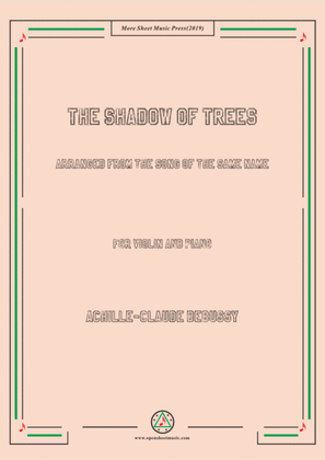 Book cover for Debussy-The Shadow of Trees. for Violin and Piano