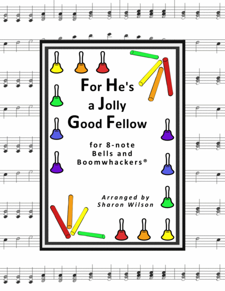 “For He's a Jolly Good Fellow” for 8-note Bells and Boomwhackers® (with Black and White Notes) image number null