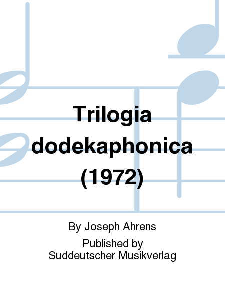 Trilogia dodekaphonica (1972)