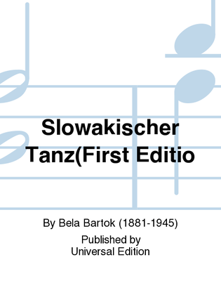 Slowakischer Tanz(First Editio