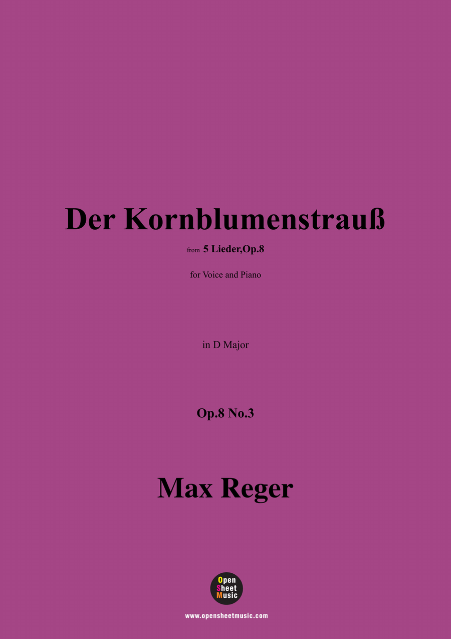M. Reger-Der Kornblumenstrauß,in D Major,Op.8 No.3