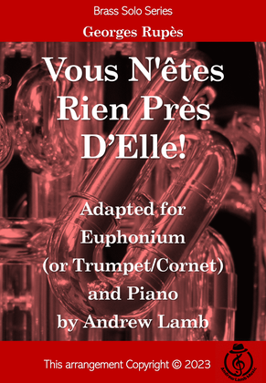 Vous N'êtes Rien Près D'Elle (arr. for Euphonium and Piano)