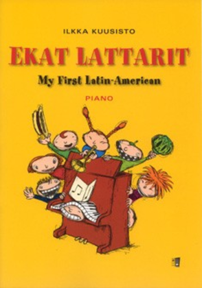 Ekat Lattarit / My First Latin American