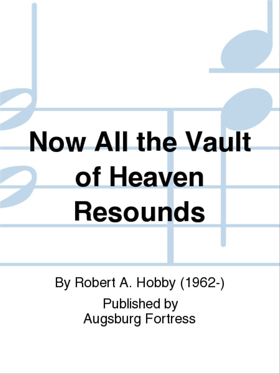 Now All the Vault of Heaven Resounds 3-Part scores gallery preview page 1