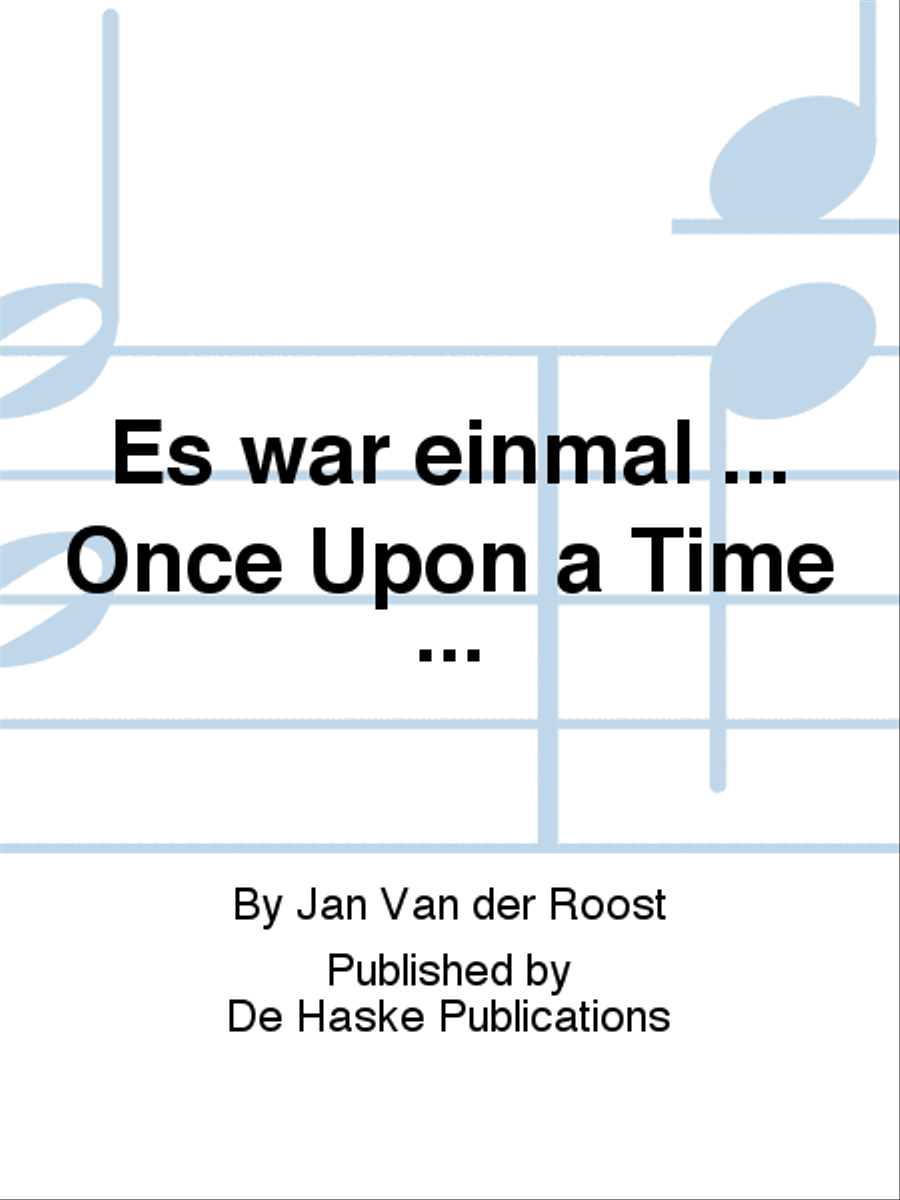 Es war einmal ... Once Upon a Time ... Children's Choir scores gallery preview page 1