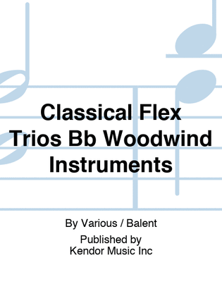 Classical Flex Trios Bb Woodwind Instruments