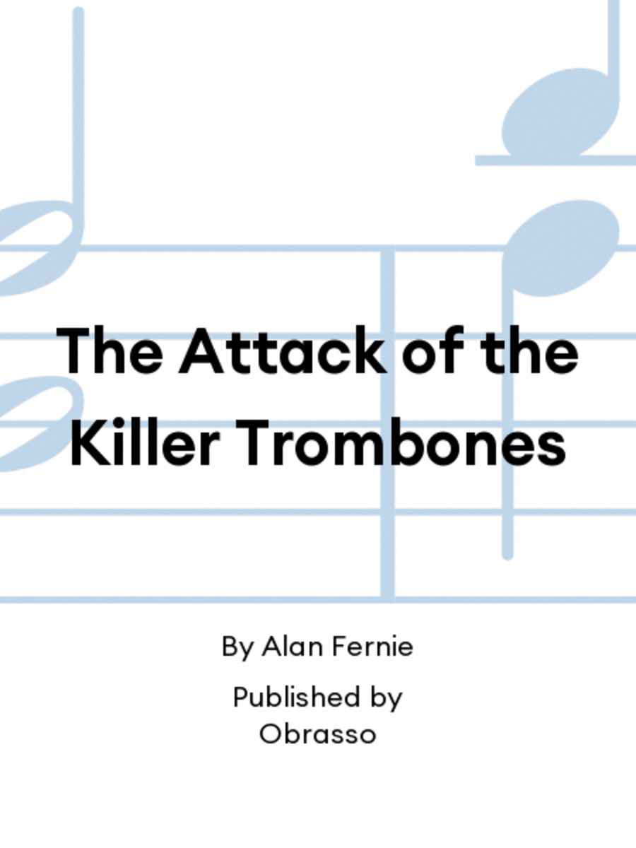 The Attack of the Killer Trombones Concert Band scores gallery preview page 1