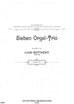 Sieben Orgel-Trio zum Studium und zum kirchlichen Gebrauche, opus 106, 1896
