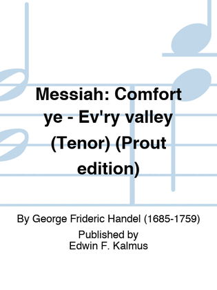 MESSIAH: Comfort ye - Ev'ry valley (Tenor) (Prout edition)