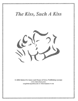 The Kiss, Such A Kiss