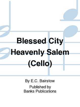 Blessed City Heavenly Salem (Cello)