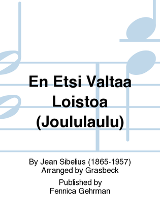 Book cover for En Etsi Valtaa Loistoa (Joululaulu)