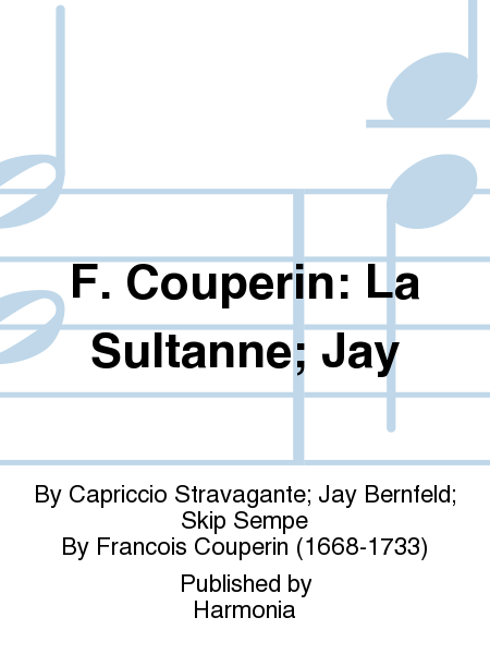 F. Couperin: La Sultanne; Jay