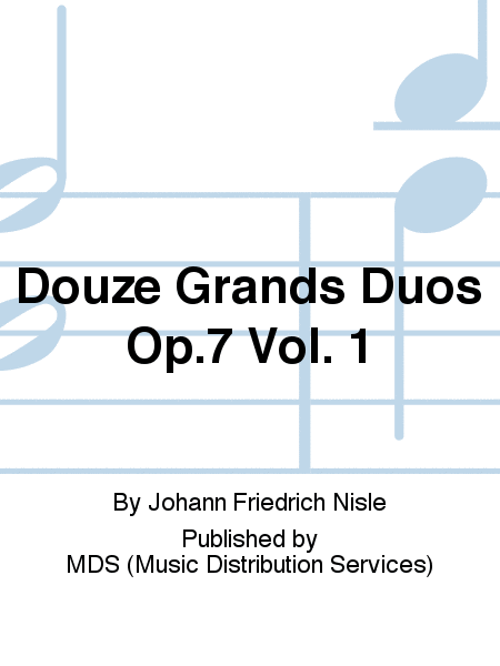 Douze Grands Duos op.7 Vol. 1