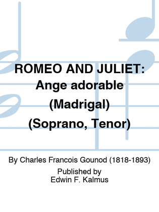 Book cover for ROMEO AND JULIET: Ange adorable (Madrigal) (Soprano, Tenor)