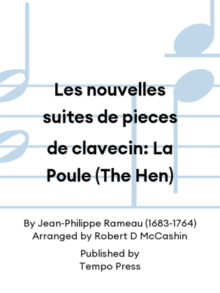 Les nouvelles suites de pieces de clavecin: La Poule (The Hen)