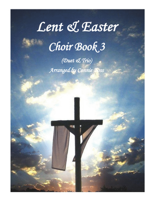 Lent and Easter Choir Book 3 (duets and trios with optional instruments and piano)