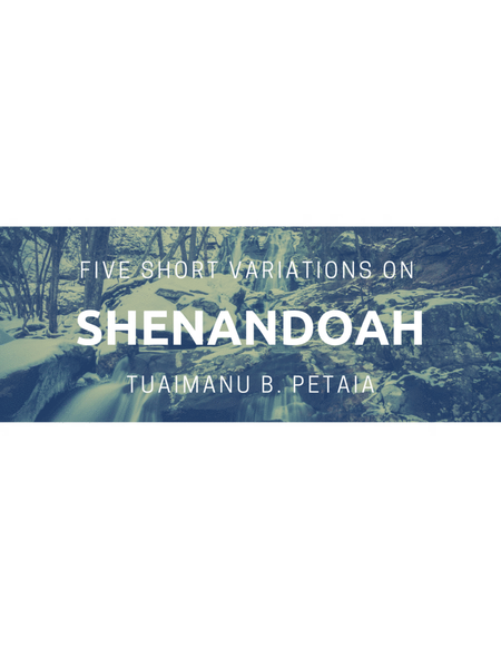 Five Short Variations on Shenandoah, Revised