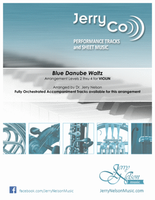 Blue Danube Waltz (Arrangements Level 2-4 for VIOLIN + Written Accomp)
