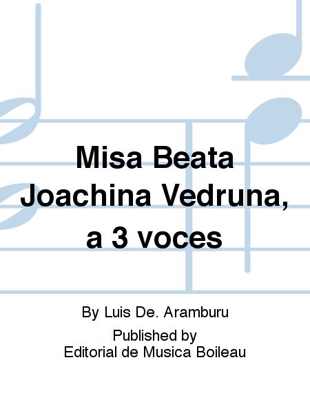 Misa Beata Joachina Vedruna, a 3 voces