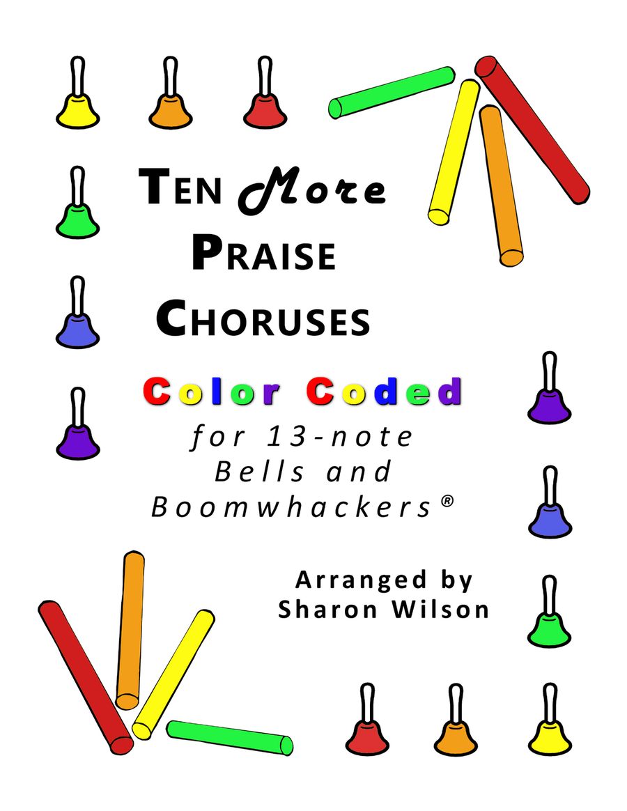 Ten More Praise Choruses (for 13-note Bells and Boomwhackers with Color Coded Notes) Handbell Choir scores gallery preview page 1