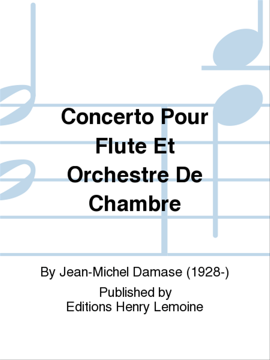 Concerto Pour Flute Et Orchestre De Chambre