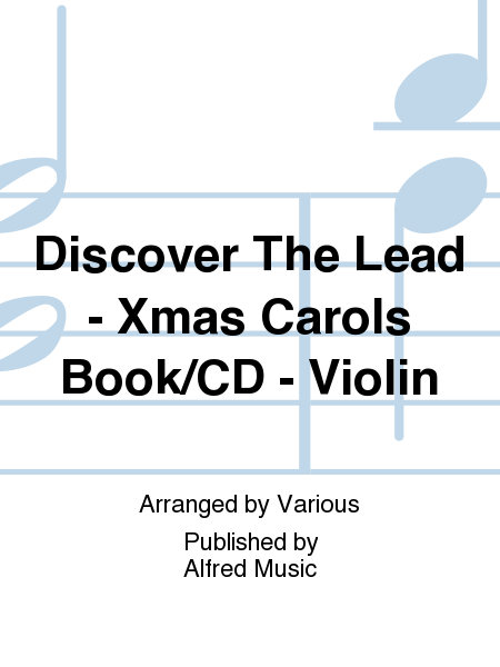Discover The Lead - Xmas Carols Book/CD - Violin