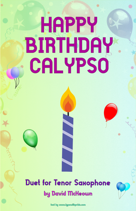Happy Birthday Calypso, for Tenor Saxophone Duet