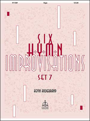 Book cover for Six Hymn Improvisations, Set 7