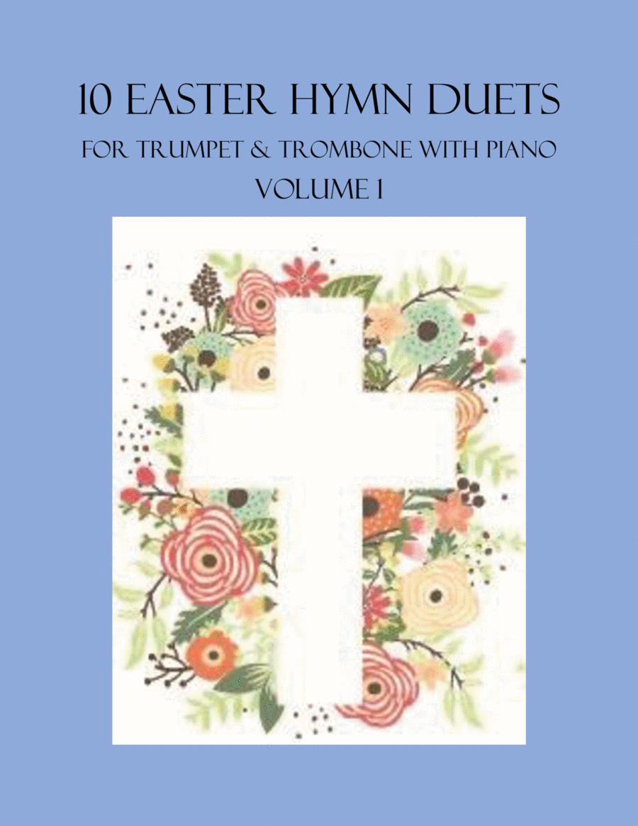 10 Easter Duets for Trumpet and Trombone with Piano Accompaniment - Volume 1 10 Easter Duets for Trumpet and Trombone with Piano Accompaniment - Volume 1 Brass Duet scores gallery preview page 1