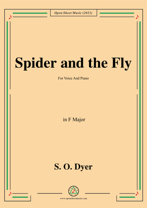 S.O.Dyer-Spider and the Fly,in F Major,for Voice and Piano