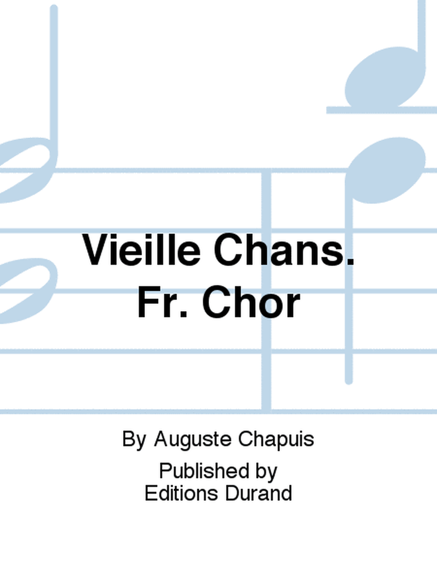 Vieille Chans. Fr. Chor