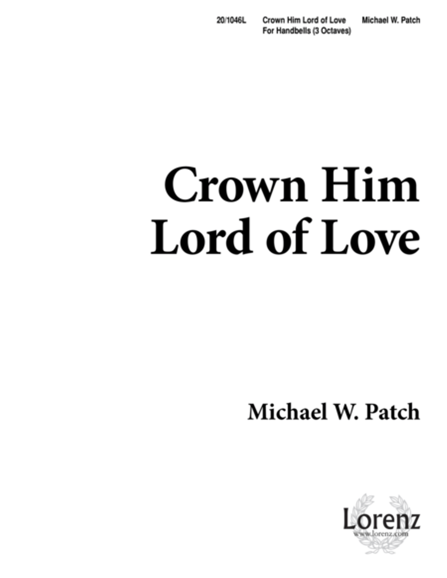 Crown Him Lord of Love Crown Him Lord of Love 3-Octaves scores gallery preview page 1
