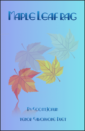 Book cover for Maple Leaf Rag, by Scott Joplin, Tenor Saxophone Duet