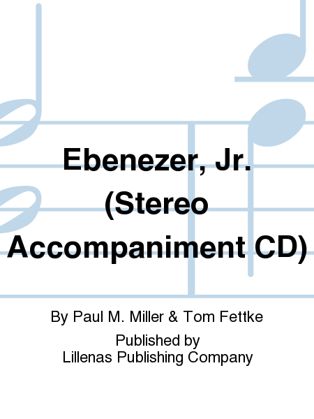 Ebenezer, Jr. (Stereo Accompaniment CD)